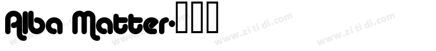 Alba Matter字体转换